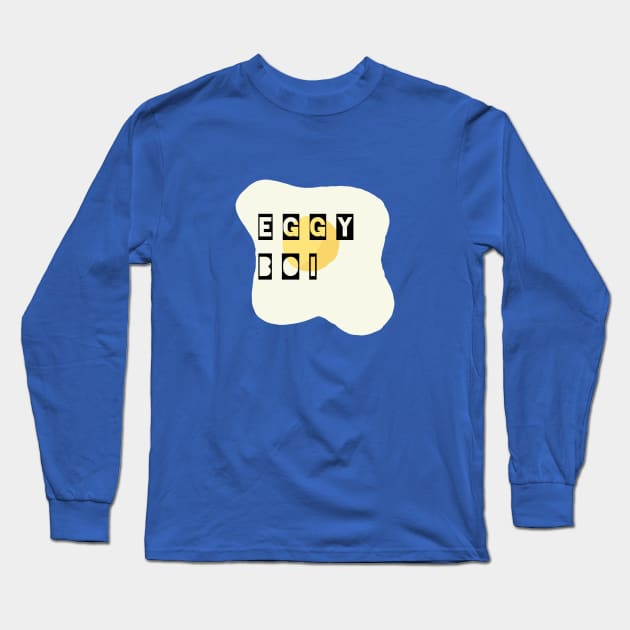 Eggy Boi Long Sleeve T-Shirt by bumblebeebuiscut